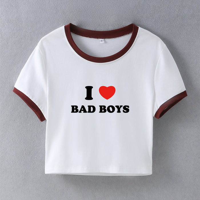 Street Internet Influencer Fashionmonger I Love Bad Boys Short Short Sleeve T shirt Women Clothing