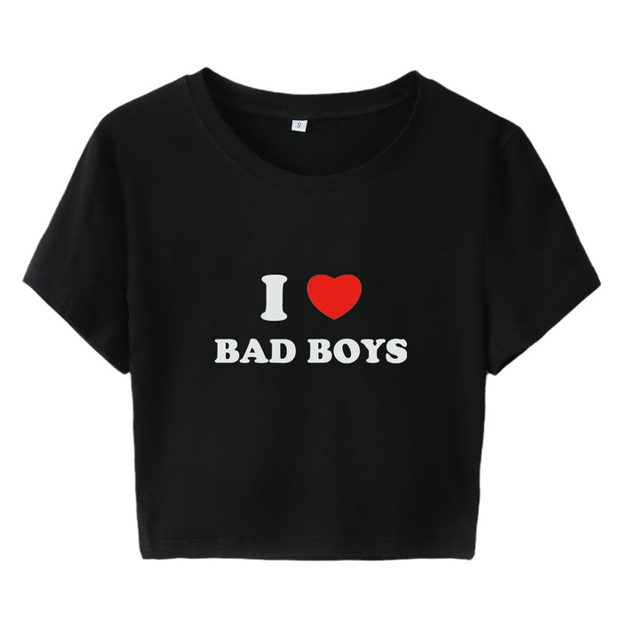 Street Internet Influencer Fashionmonger I Love Bad Boys Short Short Sleeve T shirt Women Clothing