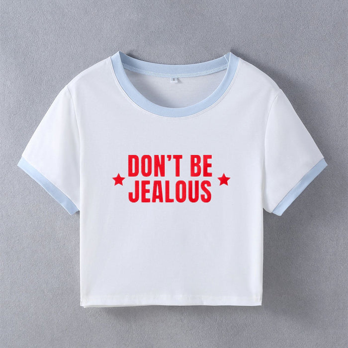 Don Be Jealous Street Internet Influencer Fashionmonger Short Short Sleeve T shirt Women Clothing