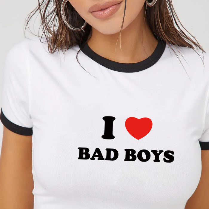 Street Internet Influencer Fashionmonger I Love Bad Boys Short Short Sleeve T shirt Women Clothing