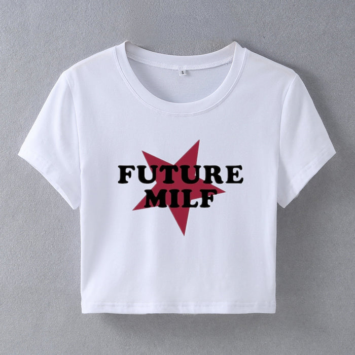 Street Hipster Five Pointed Star Future MILF Short Slim Fit Short Sleeved T Shirt Women