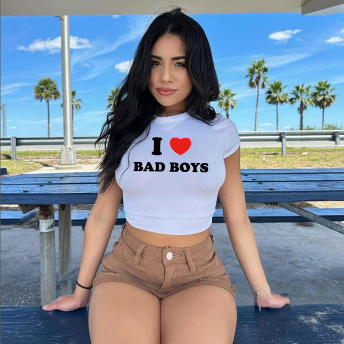 Street Internet Influencer Fashionmonger I Love Bad Boys Short Short Sleeve T shirt Women Clothing